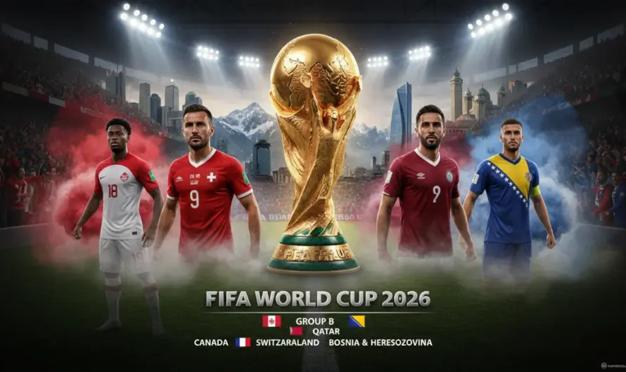 2026 Futbol Şöleni: B Grubu’nun Kritik Eşleşmeleri